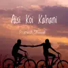 Pranesh Shrivat - Aisi Koi Kahani - Single